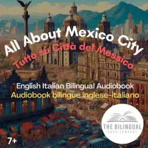 All About Mexico City English Italian Bilingual kids books