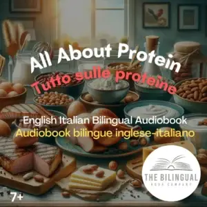 All About Protein English Italian Bilingual kids books