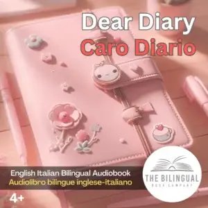 Dear Diary English Italian Bilingual Audiobook 1