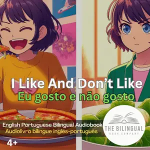 I Like And Dont Like webp English Portuguese Bilingual Audiobook