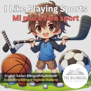 I Like Playing Sports English Italian Bilingual Audiobook 1