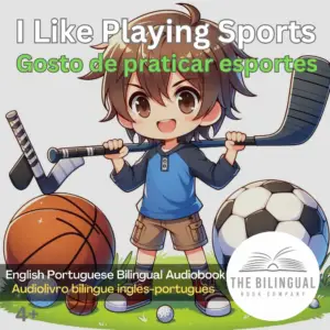 I Like Playing Sports English Portuguese Bilingual Audiobook 1