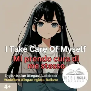 I Take Care Of Myself English Italian Bilingual Audiobook 1