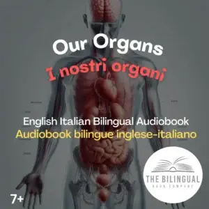 Our Organs English Italian Bilingual kids books