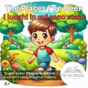 The Places Ive Been English Italian Bilingual Audiobook 1 1