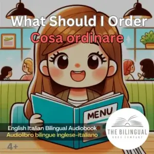 What Should I Order English Italian Bilingual Audiobook 1