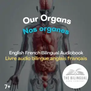 converted Our Orgrans English French Bilingual Kids Bookook