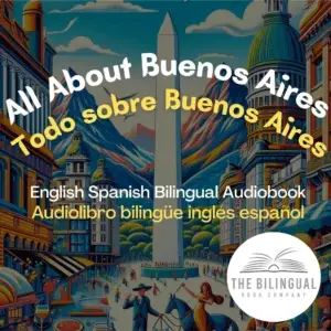 cover All About Buenos Aires English Spanish Bilingual Kids Book