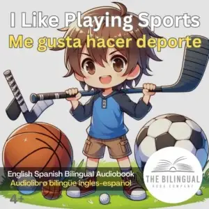 cover I Like Playing Sports English Spanish Bilingual Audiobook