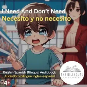 cover I Need And Dont Need English Spanish Bilingual Audiobook