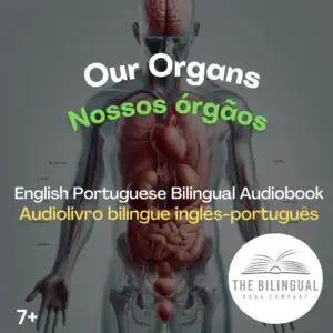 cover Our Orgrans English Portuguese Bilingual Audiobook