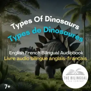 Types of dinosaurs English French bilingual book