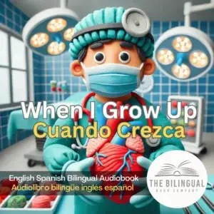 When I Grow Up English Spanish bilingual book