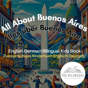 All About Buenos Aires English Spanish Bilingual Kids Book