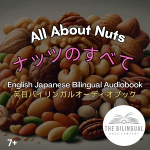 All About Nuts English Japanese Bilingual Kids Book