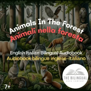 Animals In The Forest English Italian Bilingual kids books