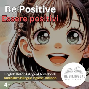 Be Positive English Italian Bilingual Audiobook