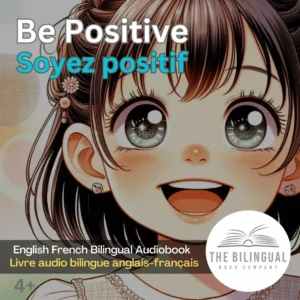 Be Positive cover English French Bilingual kids book