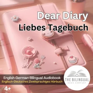 Dear Diary English German Bilingual Kids Book