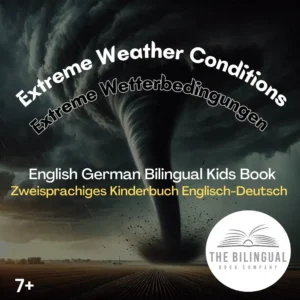 Extreme Weather English German Bilingual Kids Book