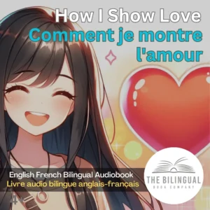 How I Show Love cover English French Bilingual Kids Book