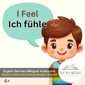 I Feel Actual English German Bilingual Audiobook