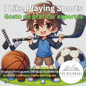 I Like Playing Sports English Portuguese Bilingual Audiobook