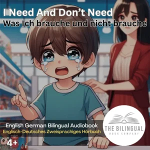 I Need And Don’t Need English German Bilingual Kids Book