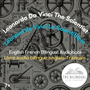 Leonardo Davinci The Scientist English French bilingual book