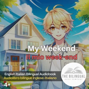 My Weekend English Italian Bilingual Audiobook