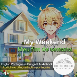 My Weekend webp English Portuguese Bilingual Audiobook