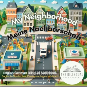 My neighborhood English German Bilingual Audiobook