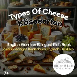 Types Of Cheese English French Bilingual Kids Book