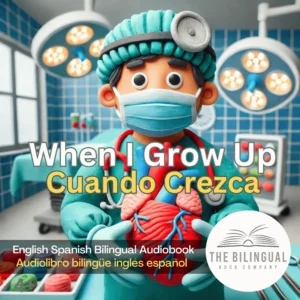 When I Grow Up English Spanish bilingual book