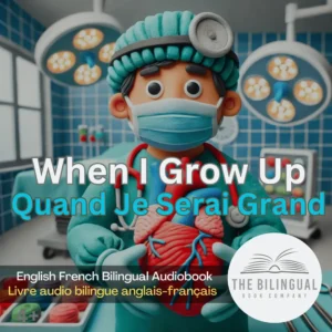 When I Grow Up French bilingual book