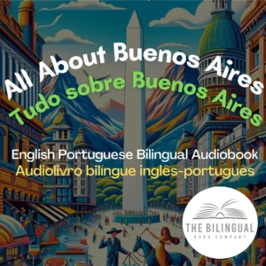 cover All About Buenos Aires English Portuguese Bilingual Audiobook