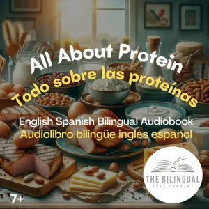 cover All About Protein English Spanish Bilingual Kids Book