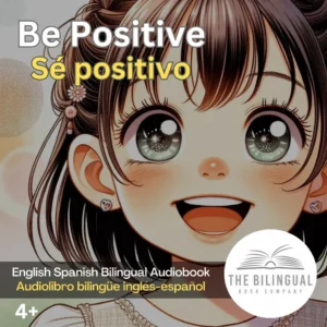 cover Be Positive English Spanish Bilingual Audiobook