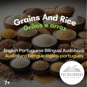 cover Grains And Rice English Portuguese Bilingual Audiobook