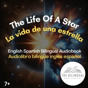 cover The Life Of A Star English Spanish Bilingual Kids Book