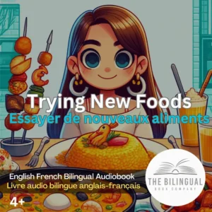 cover Trying New Foods English French Bilingual kids book