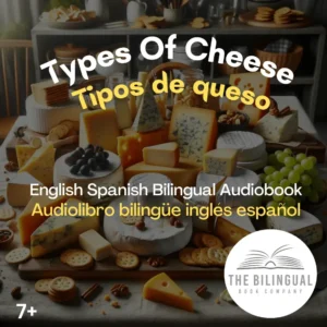 cover Types Of Cheese English Spanish Bilingual Kids Book