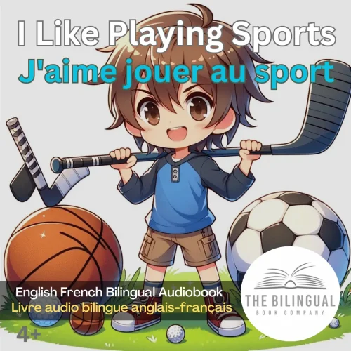 I Like Playing Sports English French Bilingual kids book