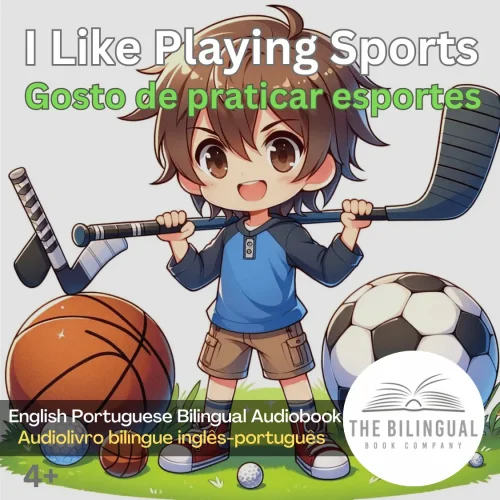 I Like Playing Sports English Portuguese Bilingual Audiobook