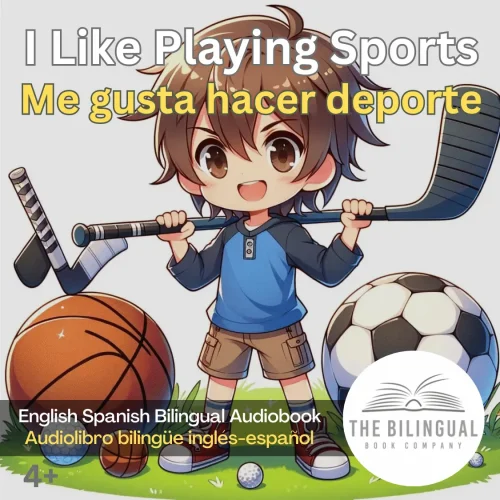 I Like Playing Sports English Spanish Bilingual Audiobook